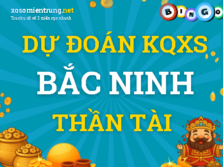 Dự đoán Bắc Ninh 06/01/2021 (Thứ 4), soi cầu Xổ Số Bắc Ninh