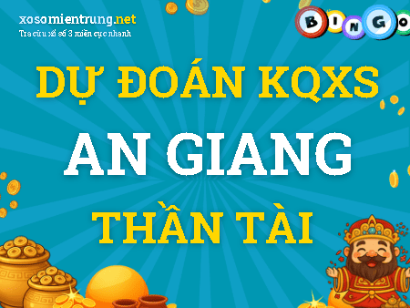 Dự đoán An Giang 15/10/2026 (Thứ 5), soi cầu Xổ Số An Giang