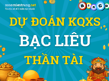 Dự đoán Bạc Liêu 13/10/2026 (Thứ 3), soi cầu Xổ Số Bạc Liêu