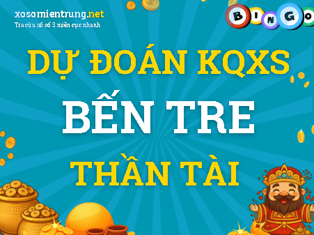 Dự đoán Bến Tre 13/10/2026 (Thứ 3), soi cầu Xổ Số Bến Tre