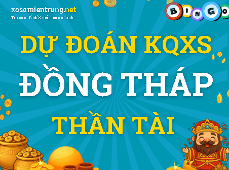Dự đoán Đồng Tháp 12/10/2026 (Thứ 2), soi cầu Xổ Số Đồng Tháp