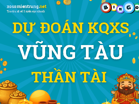 Dự đoán Vũng Tàu 13/10/2026 (Thứ 3), soi cầu Xổ Số Vũng Tàu