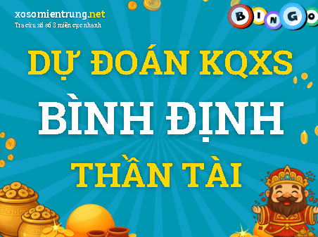 Dự đoán Bình Định 15/10/2026 (Thứ 5), soi cầu Xổ Số Bình Định