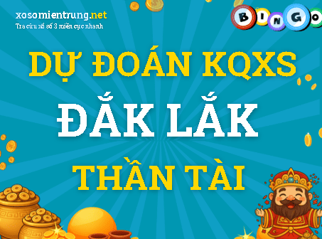 Dự đoán Đắk Lắk 13/10/2026 (Thứ 3), soi cầu Xổ Số Đắk Lắk