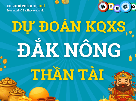 Dự đoán Đắk Nông 10/10/2026 (Thứ 7), soi cầu Xổ Số Đắk Nông