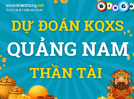 Dự đoán Quảng Nam 13/10/2026 (Thứ 3), soi cầu Xổ Số Quảng Nam