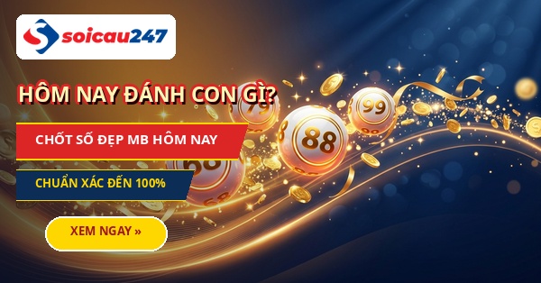 Hôm nay đánh con gì? Đánh con gì chắc trúng hôm nay